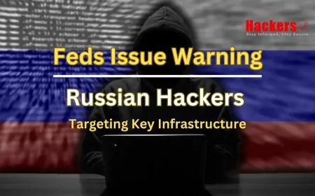 Feds Issue Warning: Russian Hackers Targeting Key Infrastructure