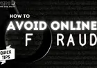 How to Recognize and Avoid Online Fraud Tips for Staying Safe