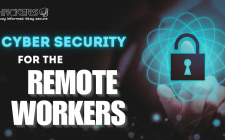 Cybersecurity for Remote Workers Best Practices to Stay Safe Online
