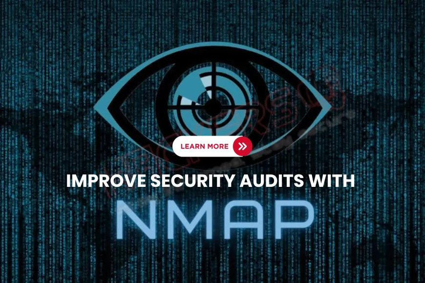 How Can Nmap Improve Your Network Security Audits? - Latest News on ...