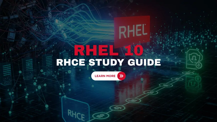 RHEL 10 RHCE Certification | Syllabus and Preparation Tips