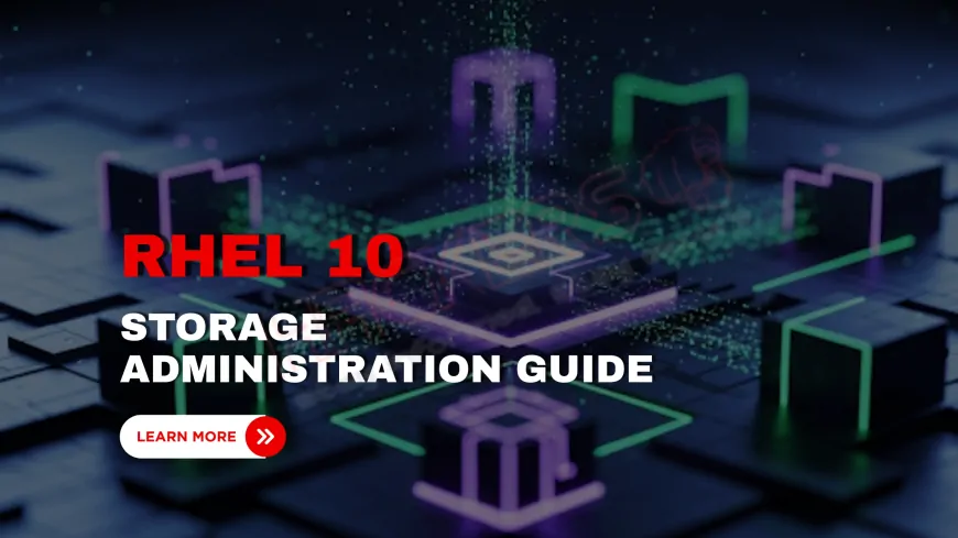 RHEL 10 Storage Administration Tutorial for Beginners