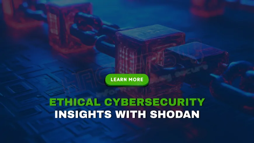 How Can Shodan Be Used for Ethical Cybersecurity Research?