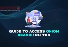 Step-by-Step Guide to Access Onion Search Engine on Tor Browser