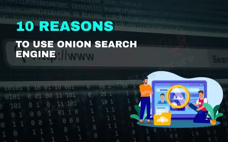 Top 10 Reasons to Use Onion Search Engine for Privacy and Security