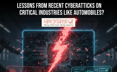 What Are the Lessons From Recent Cyberattacks on Critical Industries Like Automobiles?