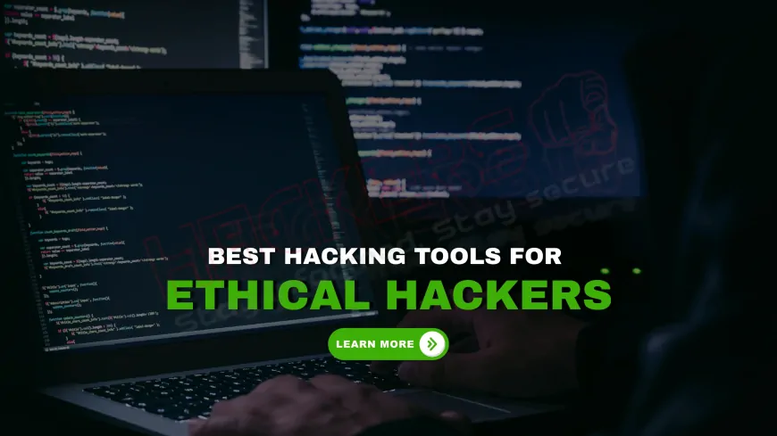 What Are the Top Tools Used by Ethical Hackers in 2025?
