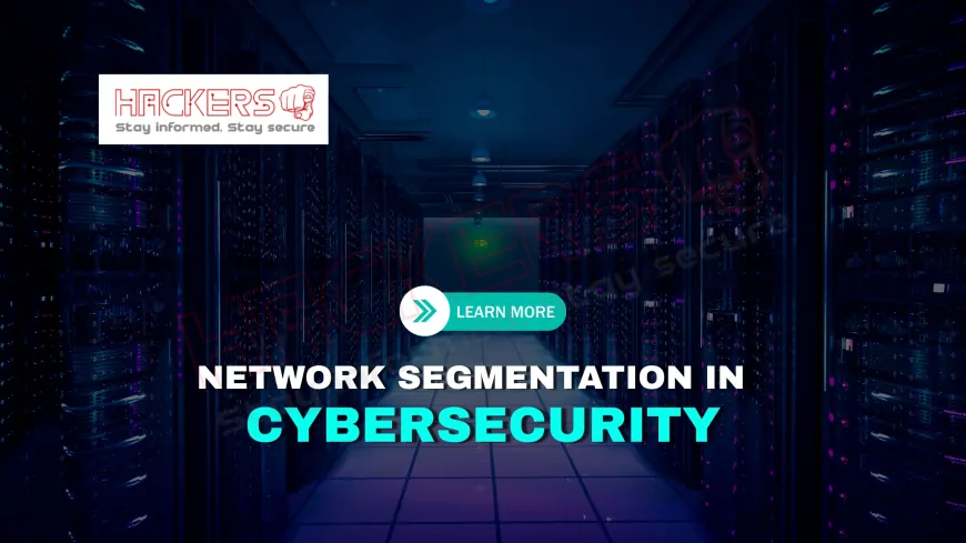 Why Is Network Segmentation Crucial for Cyber Defense?
