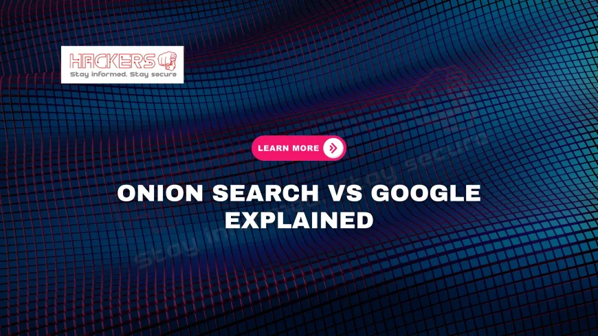 Onion Search Engine vs. Google: Key Differences You Need to Know