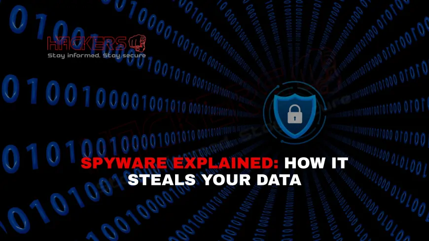 What Is Spyware and How Does It Steal Your Data?