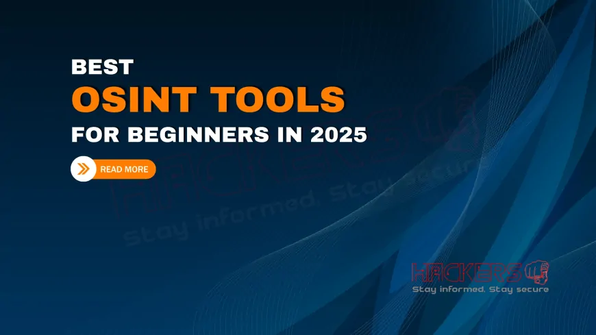 What Are the Best OSINT Tools for Beginners in 2025?