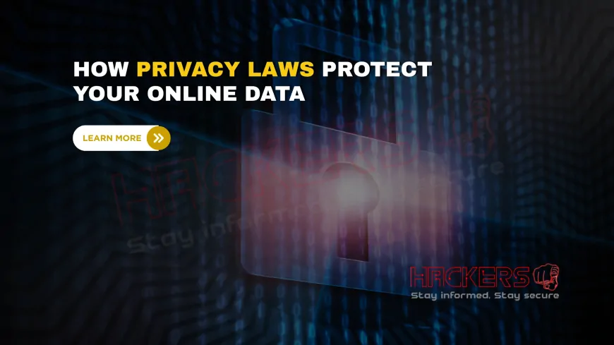 How Do Privacy Laws Safeguard Your Personal Information Online?