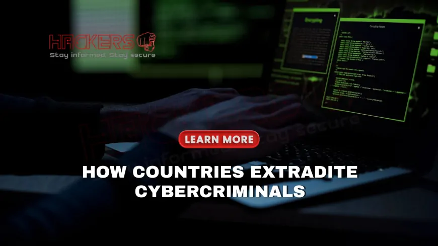 How Do Countries Cooperate in Extradition of Cybercriminals?