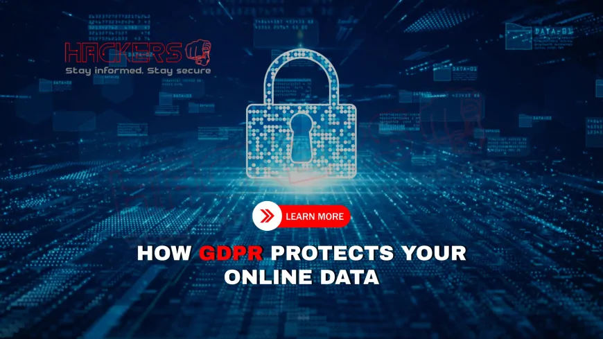What Is GDPR and How Does It Protect Your Data in the EU?