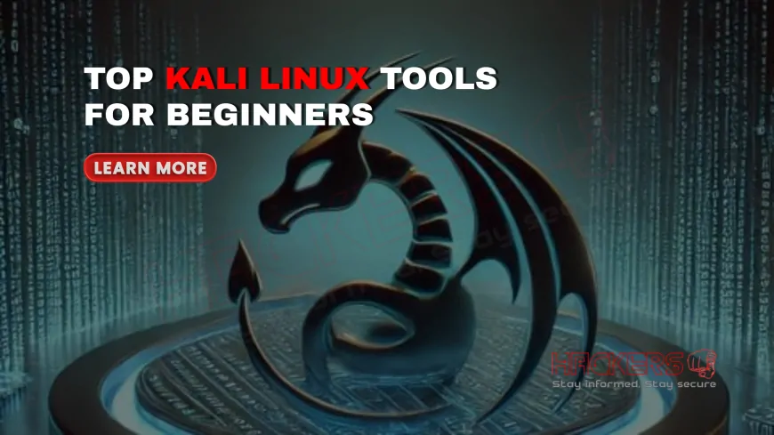 Top Pre-Installed Tools in Kali Linux Every Beginner Should Know