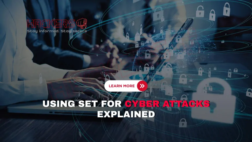 How Hackers Use the Social Engineering Toolkit (SET) for Attacks
