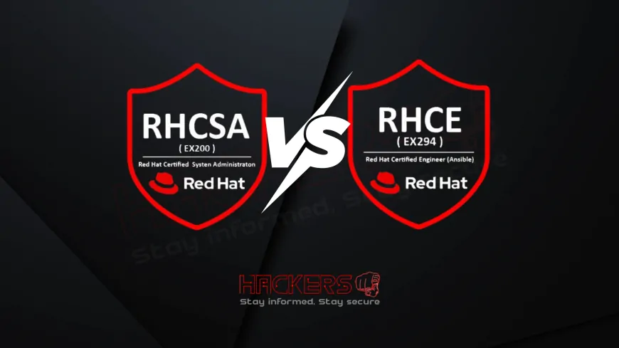 What Is the Difference Between RHCSA and RHCE, and Which One Should You Choose?
