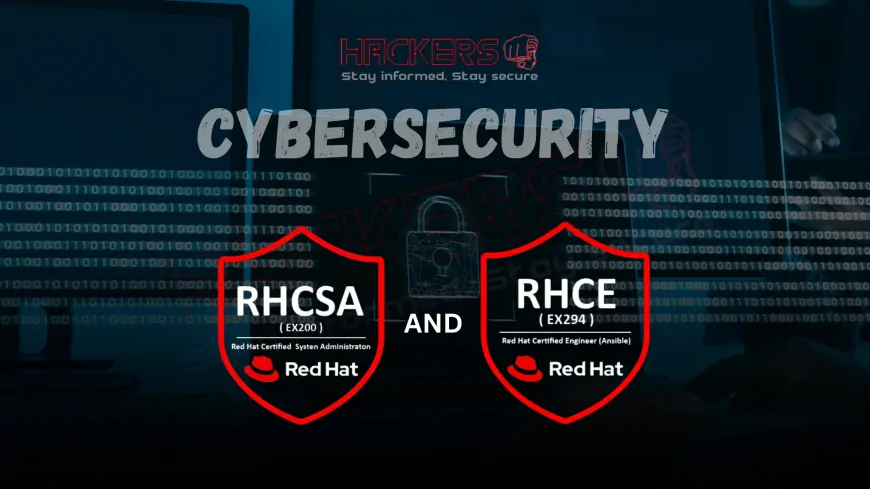 Why Are RHCSA and RHCE Certifications Important for Cybersecurity Careers?