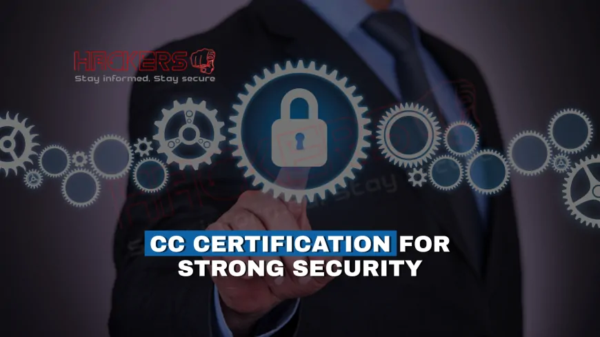 How the CC Certification Builds Your Foundation in Cybersecurity