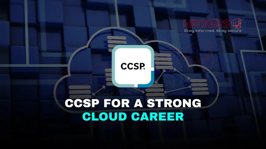 How the CCSP Certification Strengthens Your Cloud Career Path