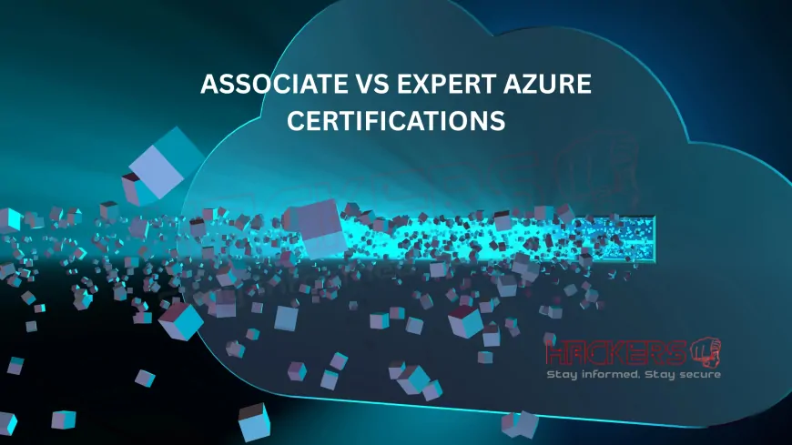 The Difference Between Associate and Expert Level Azure Certifications
