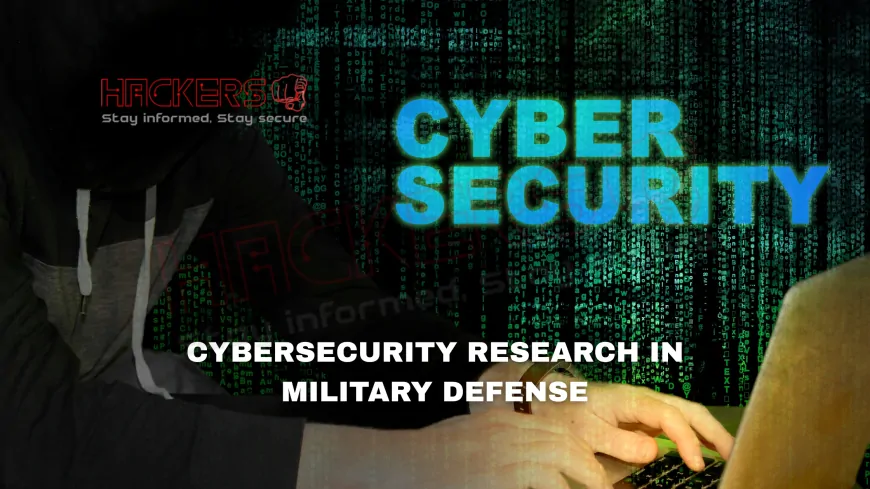 How Is Cybersecurity Research Supporting Military and Defense Applications?