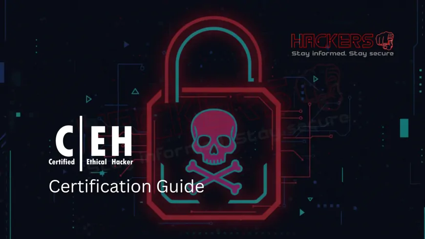 What Is CEH Certification and Why Does It Matter in 2025?