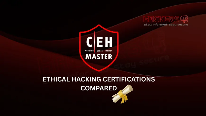 Which Ethical Hacking Certification Should You Choose | CEH or Others?