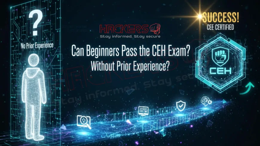 Can Beginners Pass the CEH Exam Without Prior Experience?