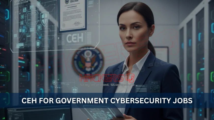 Can CEH Help You Secure a Government Cybersecurity Job?