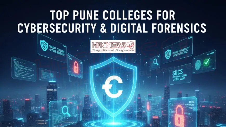 Which Pune Colleges Offer the Best B.Sc in Cybersecurity & Digital Forensics? (Wadia, PCU, SIICS etc.)