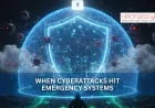 What Happens When Cyberattacks Target Emergency Response Systems?