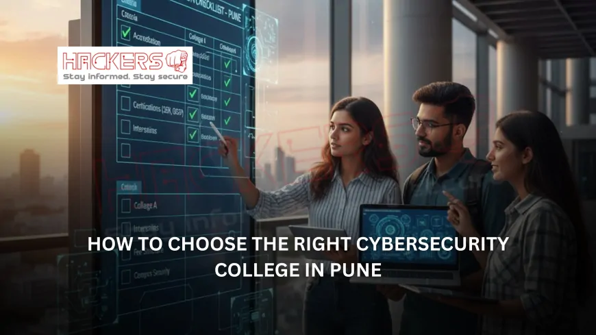 How Students Choose Between Colleges Offering Cyber Security in Pune: Decision Checklist