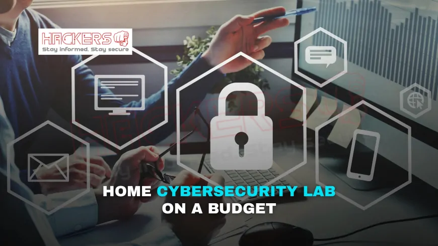 How You Can Build Your Own Cybersecurity Lab at Home (On a Budget)