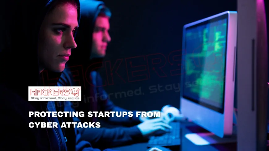 How Can Small Startups Protect Their Business From Hackers?