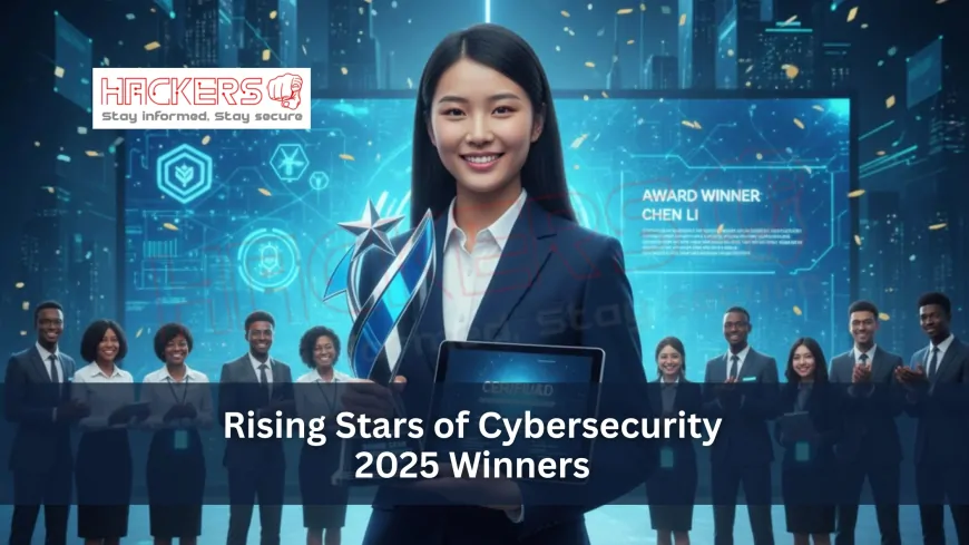 Who Are the Rising Stars of Cybersecurity Award Winners 2025?