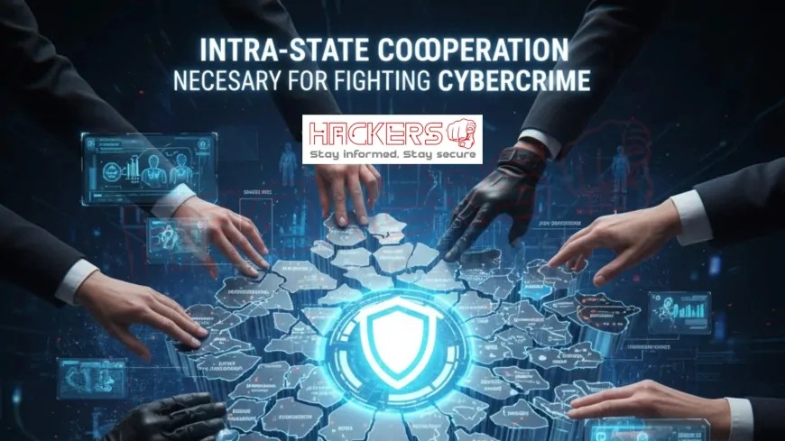 Why Is Intra-State Cooperation Necessary for Fighting Cybercrime?