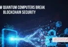 Why Are Quantum Computers a Threat to Blockchain Encryption?