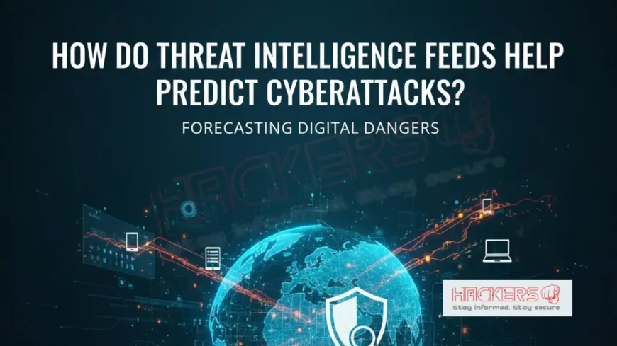 How Do Threat Intelligence Feeds Help Predict Cyberattacks?