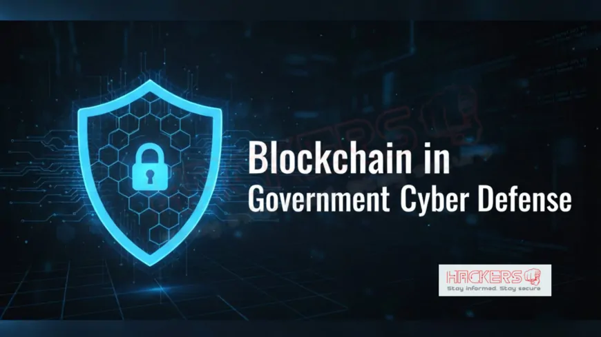 Why Are Government Agencies Adopting Blockchain for Cyber Defense?